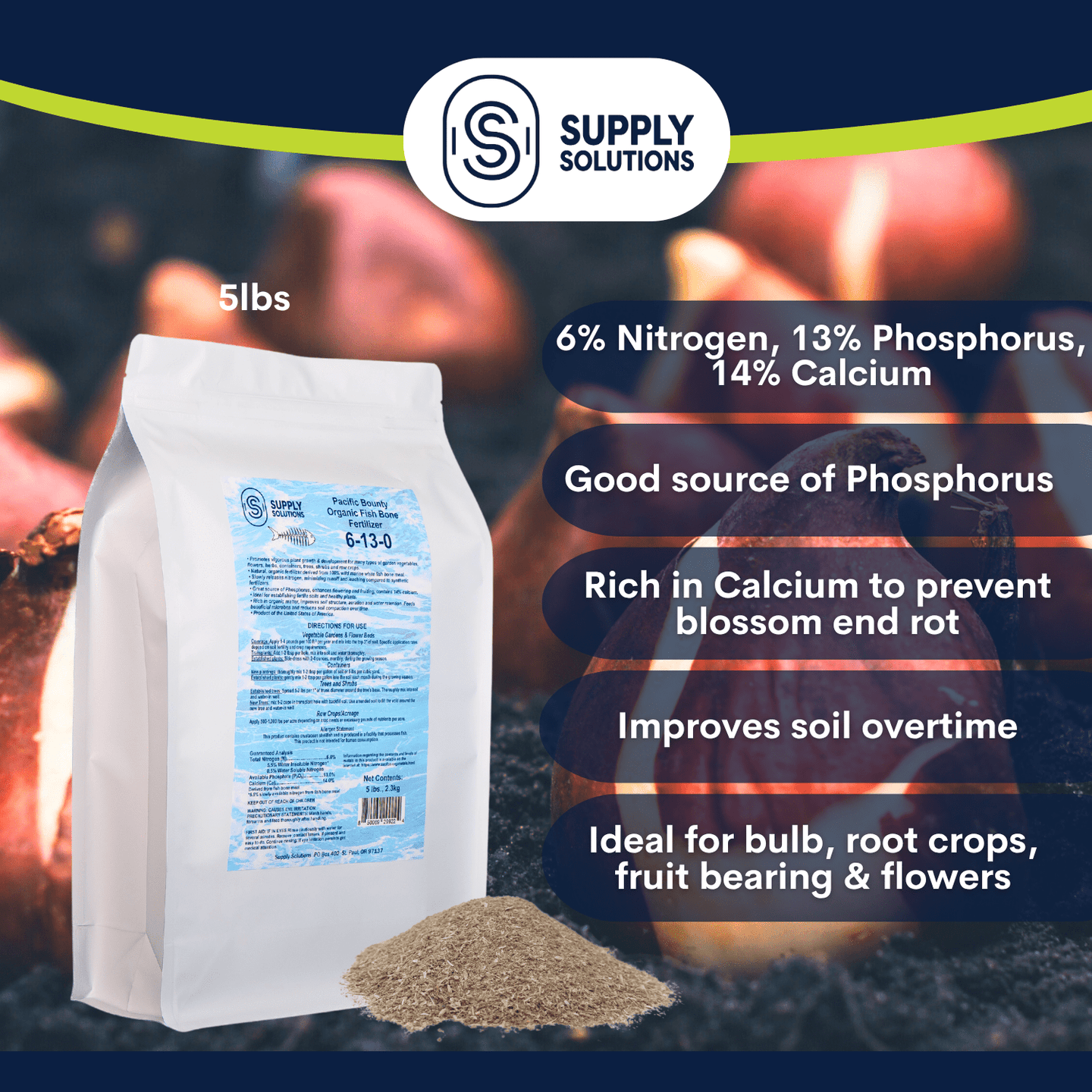 Supply Solutions Pacific Bounty Organic Fish Bone Meal Fertilizer 6-13-0 - Plus 14% Calcium for Plants Root Development- High Phosphorus Plant Food for Tomatoes, Flowers, Bulbs, Veggies – Non-GMO
