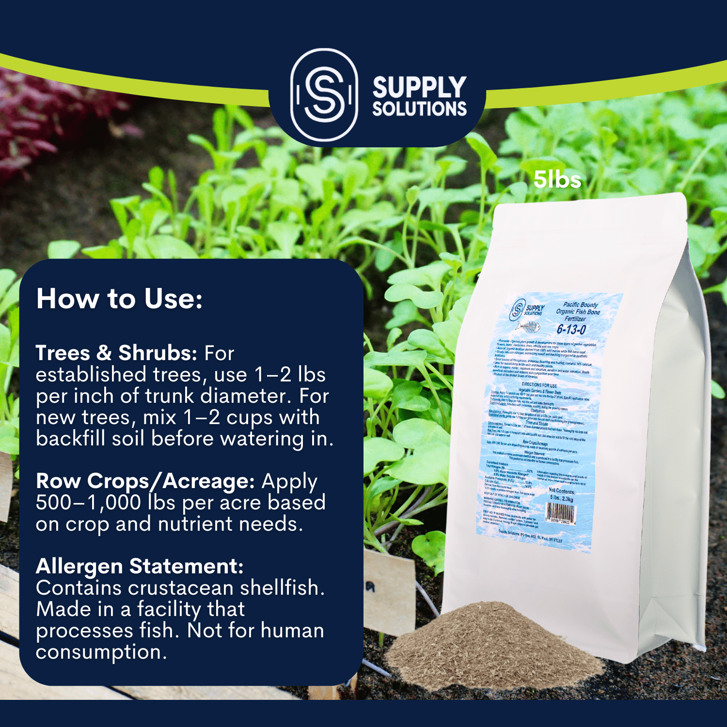 Supply Solutions Pacific Bounty Organic Fish Bone Meal Fertilizer 6-13-0 - Plus 14% Calcium for Plants Root Development- High Phosphorus Plant Food for Tomatoes, Flowers, Bulbs, Veggies – Non-GMO